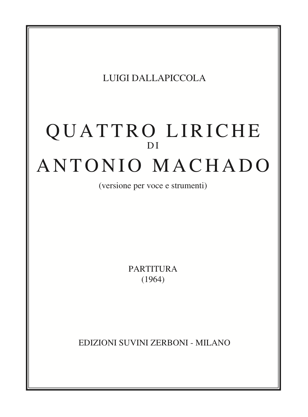 Quattro liriche di Antonio Machado_Dallapiccola 1